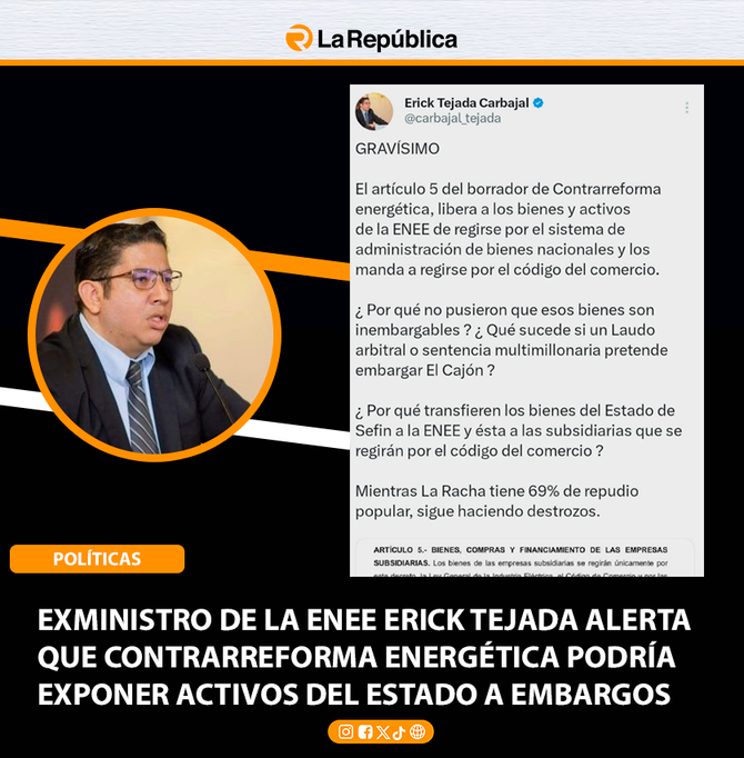 EXMINISTRO DE LA ENEE ERICK TEJADA ALERTA  QUE CONTRARREFORMA ENERGÉTICA PODRÍA  EXPONER ACTIVOS DEL ESTADO A EMBARGOS - Cover Image